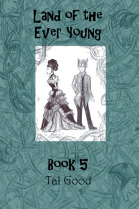 Book Cover: Land of the Ever Young: Book 5