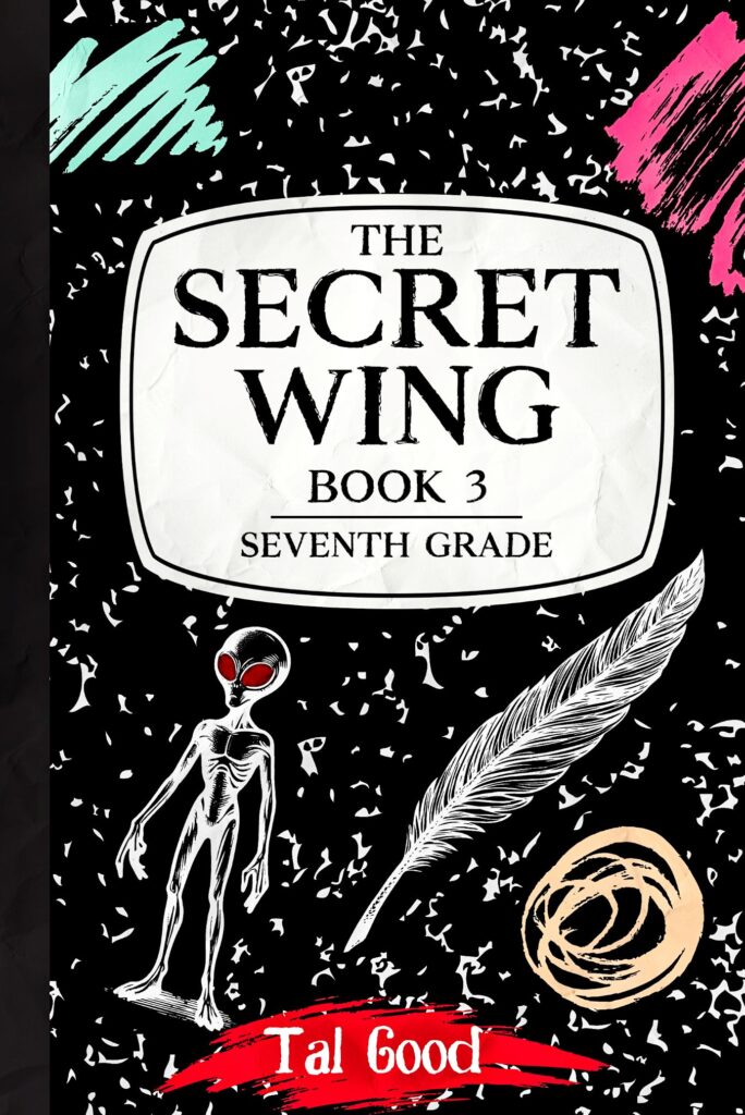 Book Cover: The Secret Wing: Book 3 - Seventh Grade